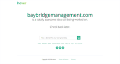 Desktop Screenshot of baybridgemanagement.com